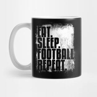 'Eat Sleep Football Repeat' Cool Sport Football Mug